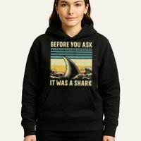 Before Your Ask It Was A Shark Funny Amputation Surgery Hoodie
