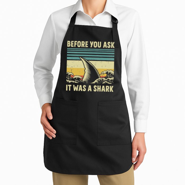 Before Your Ask It Was A Shark Funny Amputation Surgery Apron