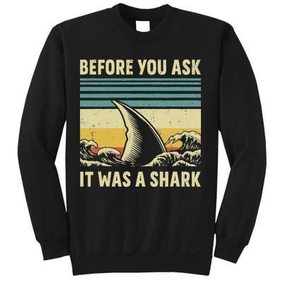 Before Your Ask It Was A Shark Funny Amputation Surgery Sweatshirt