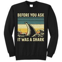 Before Your Ask It Was A Shark Funny Amputation Surgery Sweatshirt