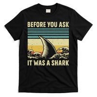 Before Your Ask It Was A Shark Funny Amputation Surgery T-Shirt