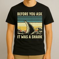 Before Your Ask It Was A Shark Funny Amputation Surgery T-Shirt