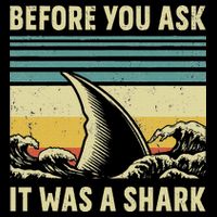 Before Your Ask It Was A Shark Funny Amputation Surgery Sustainable Bucket Hat