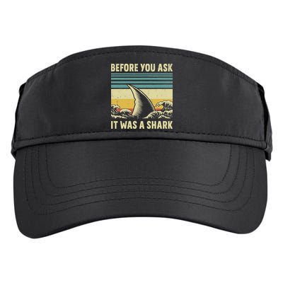 Before Your Ask It Was A Shark Funny Amputation Surgery Adult Drive Performance Visor