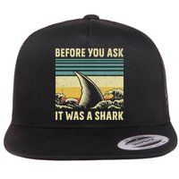 Before Your Ask It Was A Shark Funny Amputation Surgery Flatbill Hat