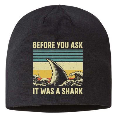 Before Your Ask It Was A Shark Funny Amputation Surgery Sustainable Beanie