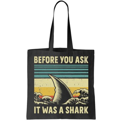 Before Your Ask It Was A Shark Funny Amputation Surgery Bag