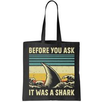 Before Your Ask It Was A Shark Funny Amputation Surgery Bag