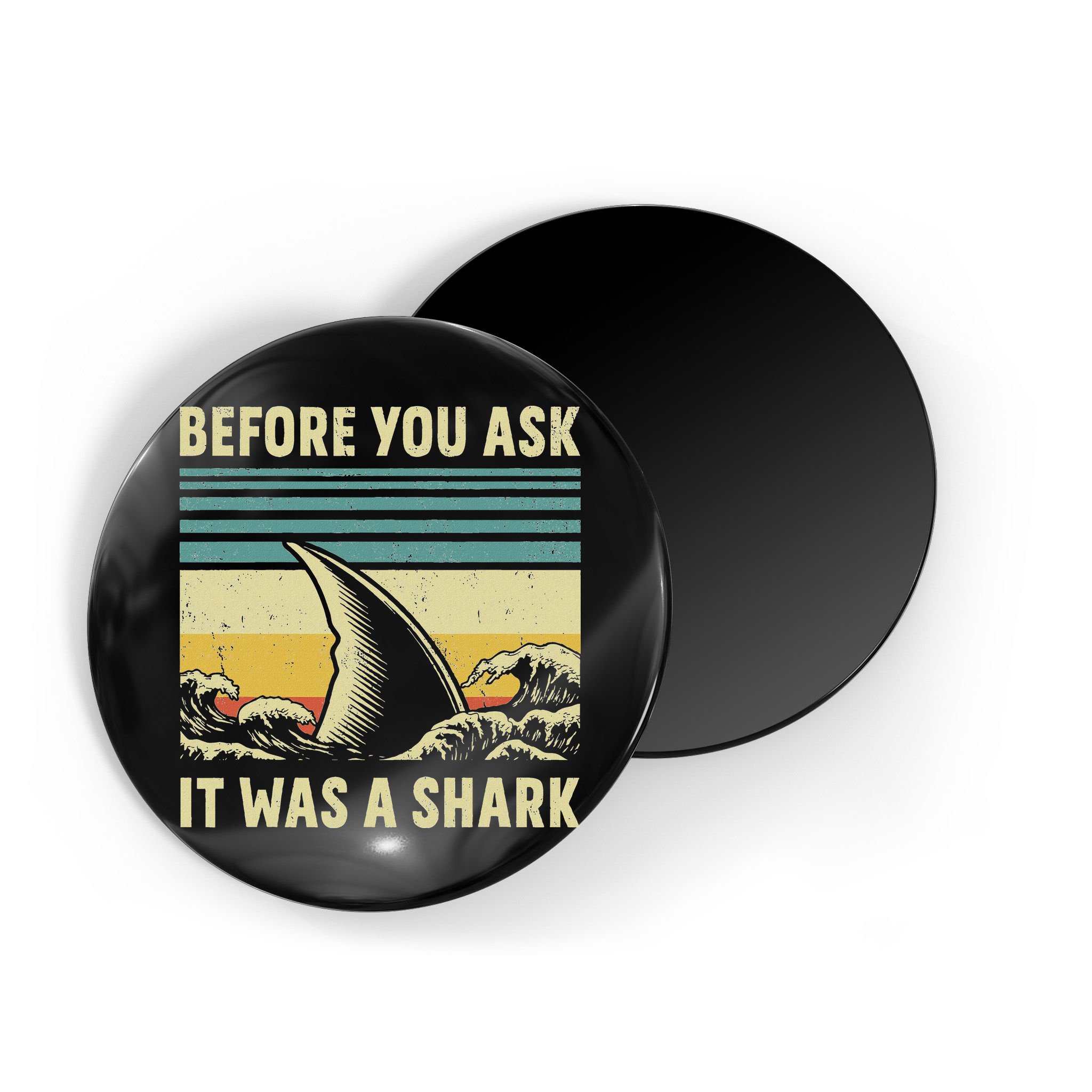 Before Your Ask It Was A Shark Funny Amputation Surgery Magnet