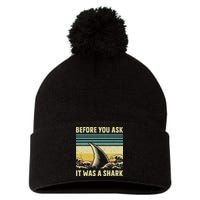 Before Your Ask It Was A Shark Funny Amputation Surgery Pom Pom 12in Knit Beanie