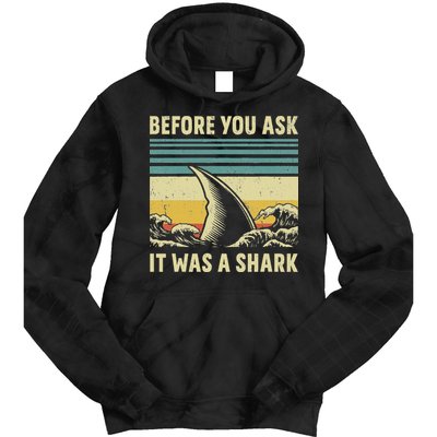 Before Your Ask It Was A Shark Funny Amputation Surgery Tie Dye Hoodie