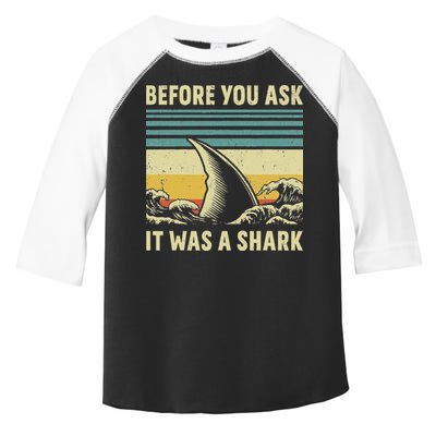 Before Your Ask It Was A Shark Funny Amputation Surgery Toddler Fine Jersey T-Shirt
