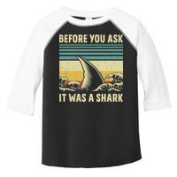 Before Your Ask It Was A Shark Funny Amputation Surgery Toddler Fine Jersey T-Shirt