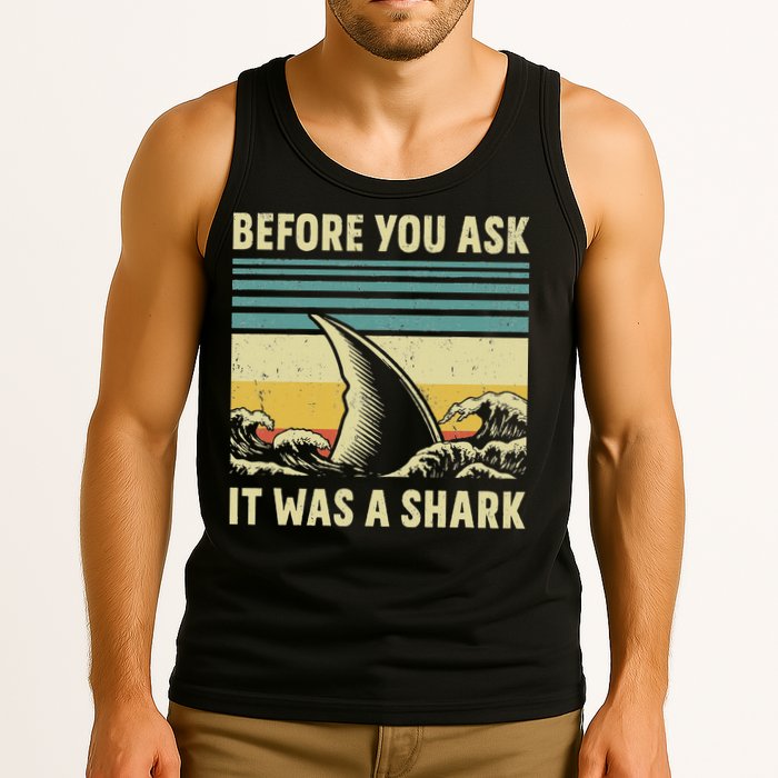 Before Your Ask It Was A Shark Funny Amputation Surgery Tank Top