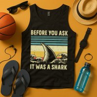 Before Your Ask It Was A Shark Funny Amputation Surgery Tank Top