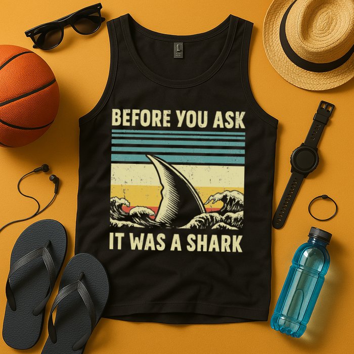 Before Your Ask It Was A Shark Funny Amputation Surgery Tank Top