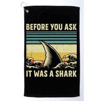 Before Your Ask It Was A Shark Funny Amputation Surgery Golf Towel