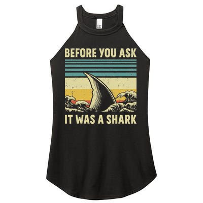 Before Your Ask It Was A Shark Funny Amputation Surgery Women's Perfect Tri Rocker Tank