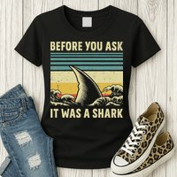 Before Your Ask It Was A Shark Funny Amputation Surgery Womens T-Shirt