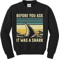 Before Your Ask It Was A Shark Funny Amputation Surgery Kids Sweatshirt
