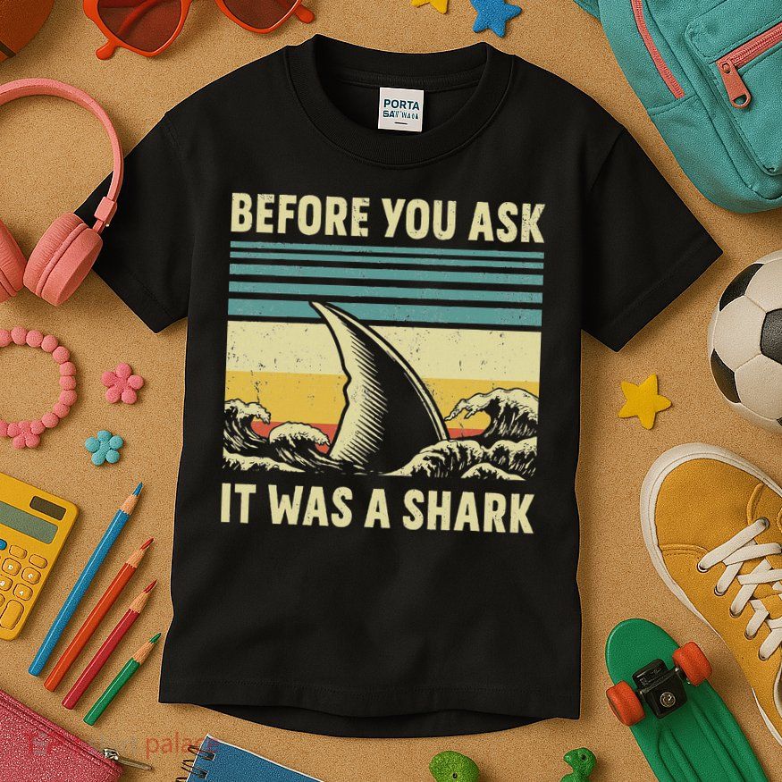Before Your Ask It Was A Shark Funny Amputation Surgery Kids T-Shirt