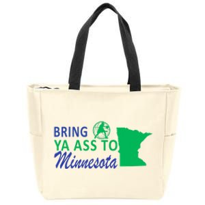 Bring Ya Ass To Minnesota Funny Minnesota Anthony Zip Tote Bag