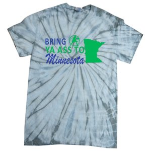 Bring Ya Ass To Minnesota Funny Minnesota Anthony Tie-Dye T-Shirt