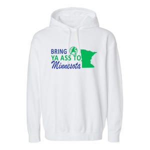 Bring Ya Ass To Minnesota Funny Minnesota Anthony Garment-Dyed Fleece Hoodie