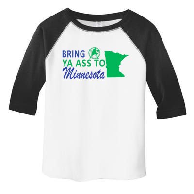 Bring Ya Ass To Minnesota Funny Minnesota Anthony Toddler Fine Jersey T-Shirt