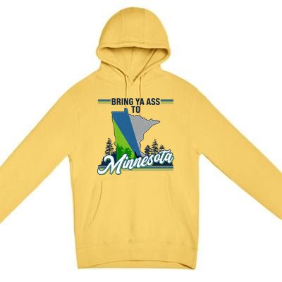 Bring Ya Ass To Minnesota Basketball Sports Fan Premium Pullover Hoodie