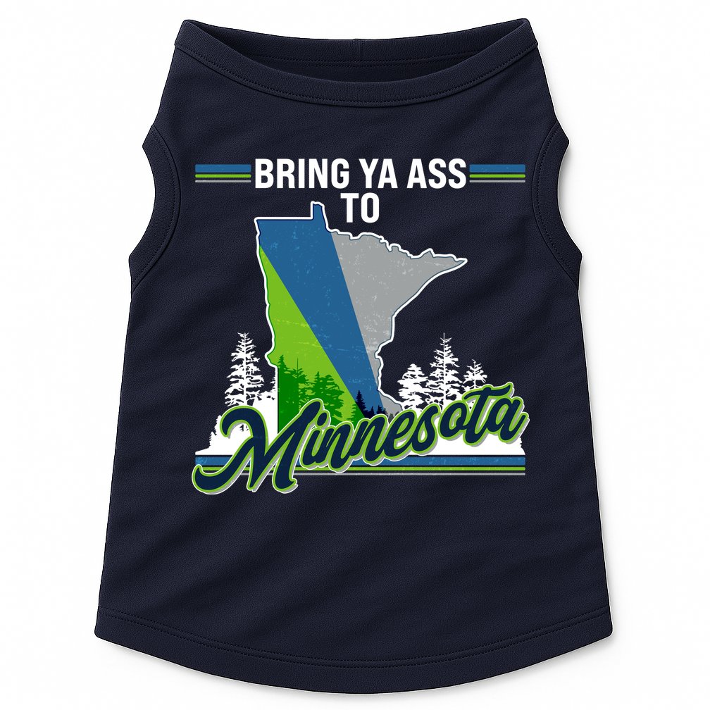 Bring Ya Ass To Minnesota Basketball Sports Fan Doggie Tank