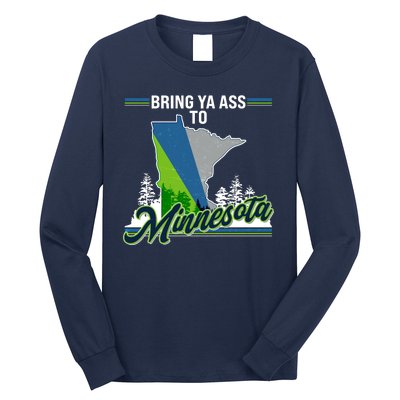 Bring Ya Ass To Minnesota Basketball Sports Fan Long Sleeve Shirt