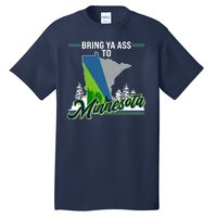 Bring Ya Ass To Minnesota Basketball Sports Fan Tall T-Shirt