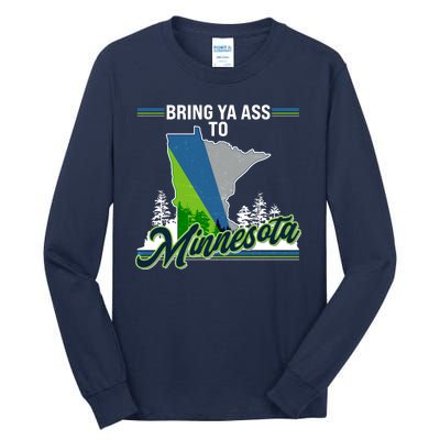 Bring Ya Ass To Minnesota Basketball Sports Fan Tall Long Sleeve T-Shirt