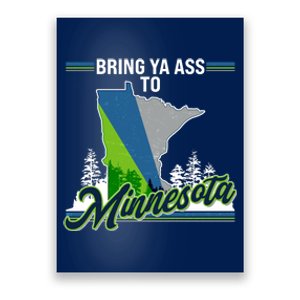 Bring Ya Ass To Minnesota Basketball Sports Fan Poster