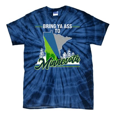 Bring Ya Ass To Minnesota Basketball Sports Fan Tie-Dye T-Shirt