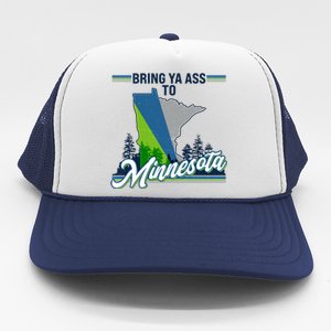 Bring Ya Ass To Minnesota Basketball Sports Fan Trucker Hat