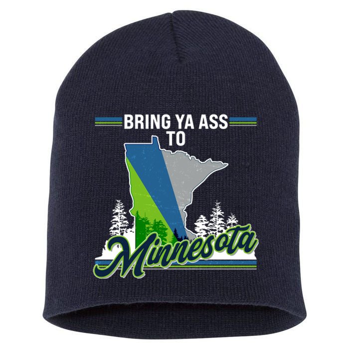 Bring Ya Ass To Minnesota Basketball Sports Fan Short Acrylic Beanie