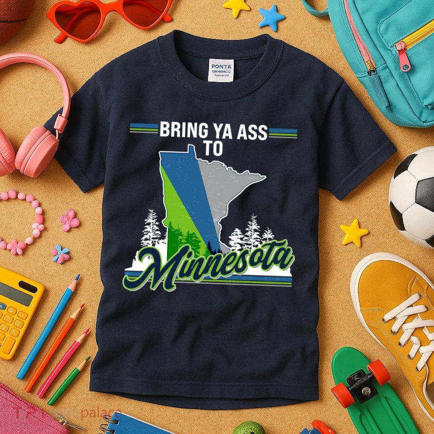 Bring Ya Ass To Minnesota Basketball Sports Fan Kids T-Shirt