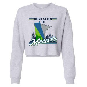 Bring Ya Ass To Minnesota Basketball Sports Fan Cropped Pullover Crew