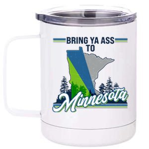 Bring Ya Ass To Minnesota Basketball Sports Fan 12 oz Stainless Steel Tumbler Cup