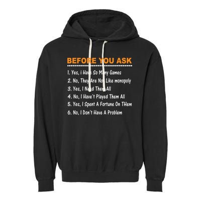 Before You Ask Yes I Have So Many Games Funny Board Game Garment-Dyed Fleece Hoodie