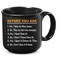 Before You Ask Yes I Have So Many Games Funny Board Game 15oz Campfire Ceramic Mug
