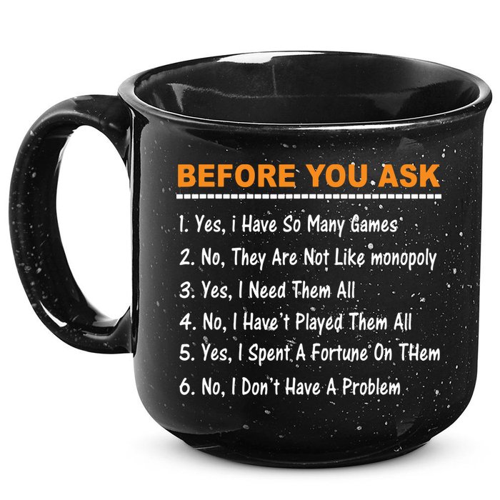 Before You Ask Yes I Have So Many Games Funny Board Game 15oz Campfire Ceramic Mug