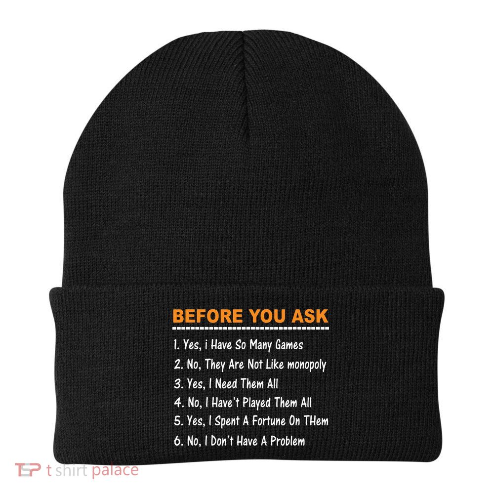Before You Ask Yes I Have So Many Games Funny Board Game Beanie