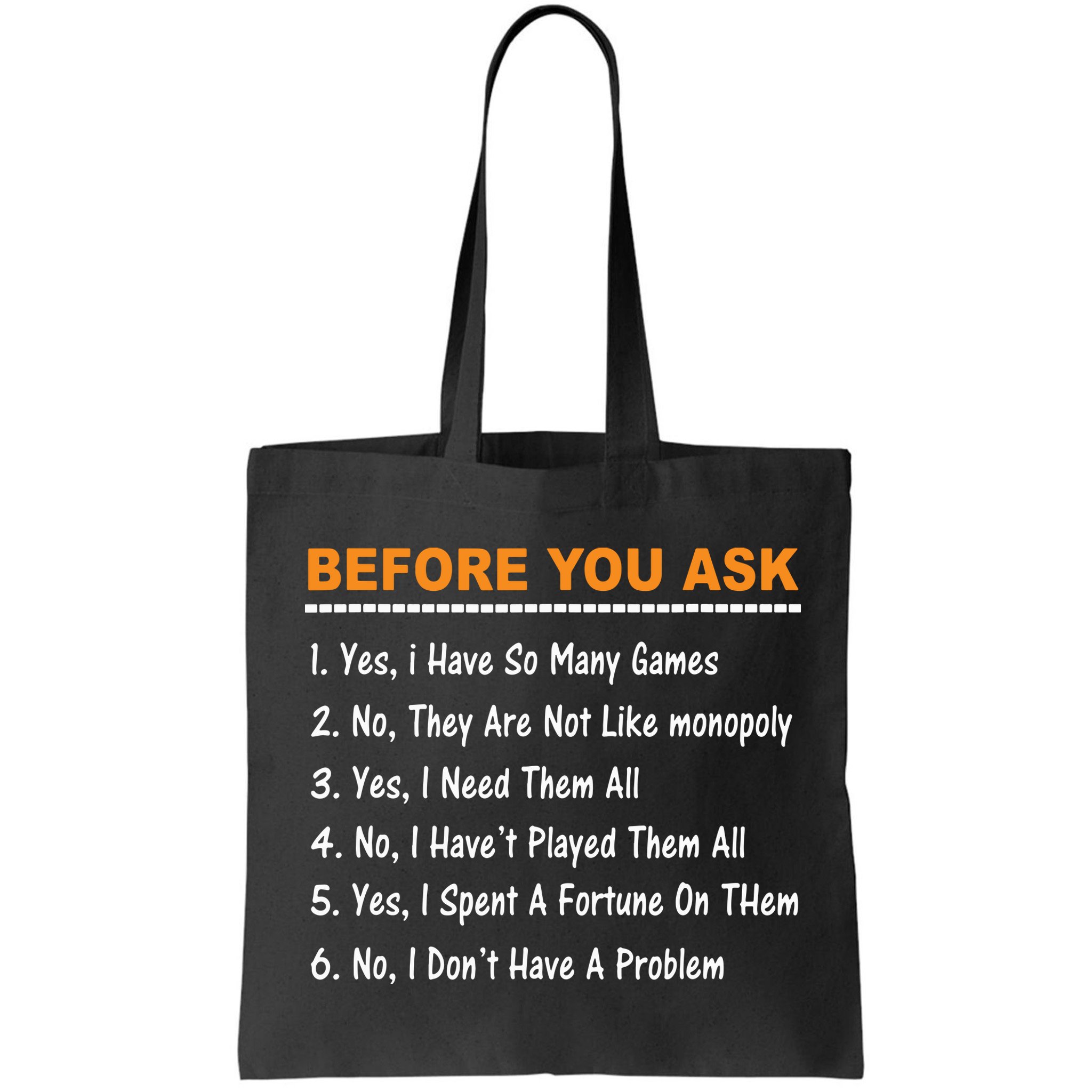 Before You Ask Yes I Have So Many Games Funny Board Game Bag
