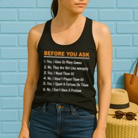 Before You Ask Yes I Have So Many Games Funny Board Game Womens Tank Top