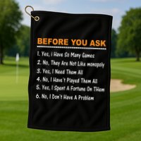 Before You Ask Yes I Have So Many Games Funny Board Game Golf Towel