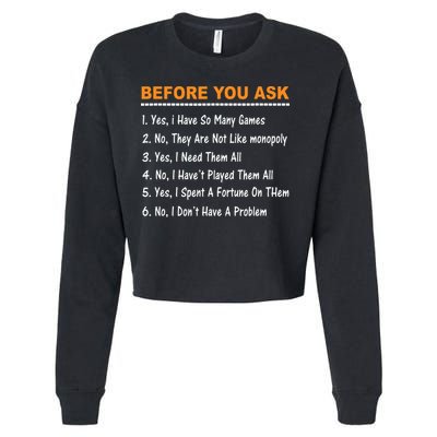 Before You Ask Yes I Have So Many Games Funny Board Game Cropped Pullover Crew