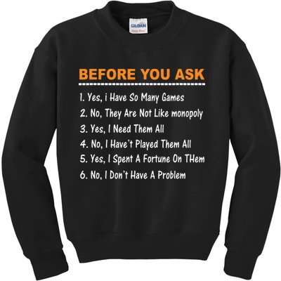 Before You Ask Yes I Have So Many Games Funny Board Game Kids Sweatshirt